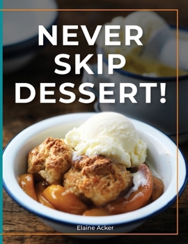 Paperback Never Skip Dessert Book