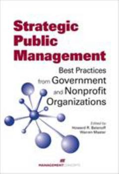 Hardcover Strategic Public Management: Best Practices from Government and Nonprofit Organizations Book