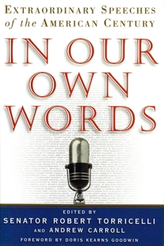 Hardcover In Our Own Words: Extraordinary Speeches of the American Century Book