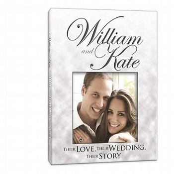 Paperback William & Kate: A Royal Love Story [With Bonus Picture] Book