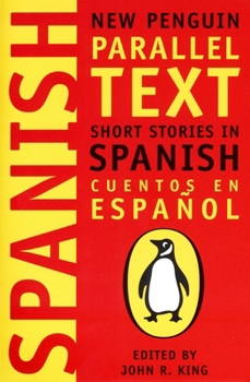 Short Stories in Spanish: New Penguin Parallel Text (New Penguin Parallel Texts)