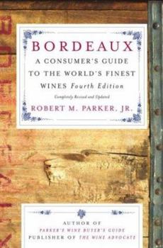 Hardcover Bordeaux: A Consumer's Guide to the World's Finest Wines Book