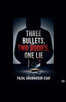 Paperback Three Bullets, Two Bodies, One Lie Book