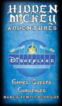 HIDDEN MICKEY ADVENTURES in Disneyland - Book  of the Hidden Mickey Quests