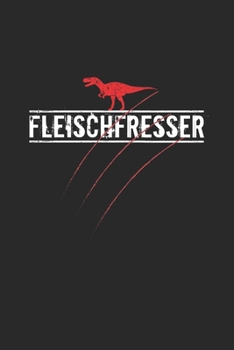Paperback Fleischfresser: Monatsplaner, Termin-Kalender - Geschenk-Idee f?r Dinosaurier Fans - A5 - 120 Seiten [German] Book