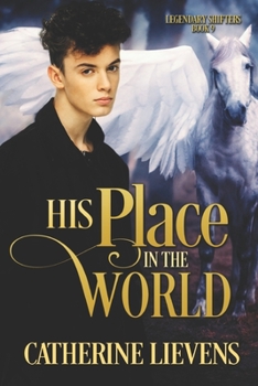 His Place in the World - Book #9 of the Legendary Shifters