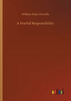 A Fearful Responsibility