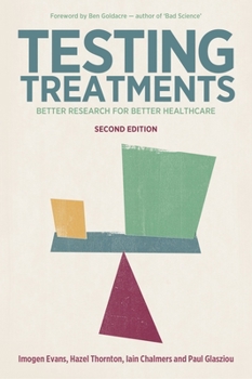 Paperback Testing Treatments: Better Research for Better Healthcare Book