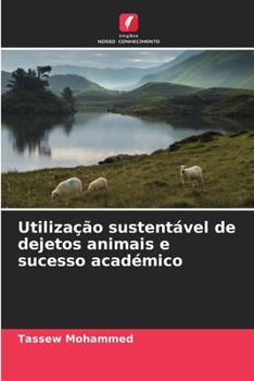 Paperback Utilização sustentável de dejetos animais e sucesso académico [Portuguese] Book
