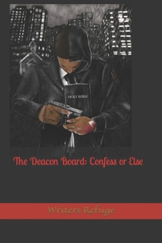 Paperback The Deacon Board: Confess or Else Book