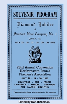 Paperback Stanford Hose Co. of Corry PA, Diamond Jubilee 1955 Book