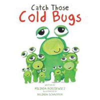 Paperback Catch Those Cold Bugs Book