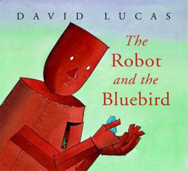 Hardcover The Robot and the Bluebird Book