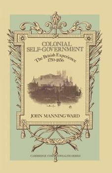 Paperback Colonial Self-Government: The British Experience, 1759-1856 Book