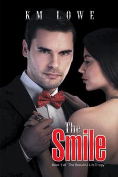 The Smile - Book #1 of the Beautiful Lie Trilogy