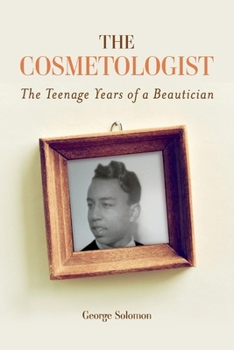 Paperback The Cosmetologist: The Teenage Years of a Beautician Book