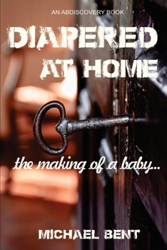 Paperback Diapered at Home: The Making of a Baby Book