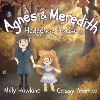 Paperback Agnes & Meredith: Hedgehog House Book