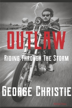 Paperback Outlaw Riding Through the Storm Book