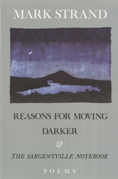 Paperback Reasons for Moving, Darker & the Sargentville Not: Poems Book