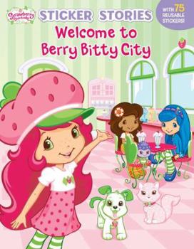 Paperback Welcome to Berry Bitty City [With Reusable Stickers] Book