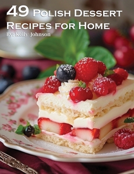 Paperback 49 Polish Dessert Recipes for Home Book