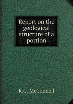 Paperback Report on the geological structure of a portion Book