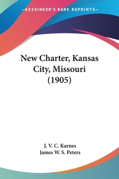 Paperback New Charter, Kansas City, Missouri (1905) Book