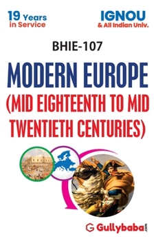 BHIE-107 Modern Europe: Mid Eighteenth to Mid Twentieth Centuries In Hindi Medium - 2018