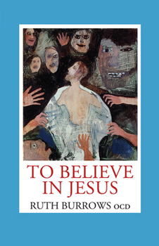 Paperback To Believe in Jesus Book