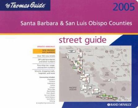 Spiral-bound Thomas Guide-2005 Santa Barbara & San Luis Obispo Counties Book