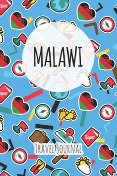 Malawi Travel Journal: 6x9 Travel planner I Road trip planner I Dot grid journal I Travel notebook I Travel diary I Pocket journal I Gift for Backpacker