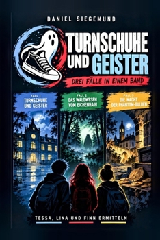 Turnschuhe und Geister (German Edition)