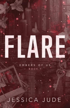 Flare (Embers of Us)