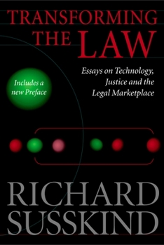 Paperback Transforming the Law: Essays on Technology, Justice, and the Legal Marketplace Book
