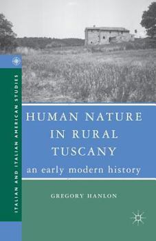 Paperback Human Nature in Rural Tuscany: An Early Modern History Book