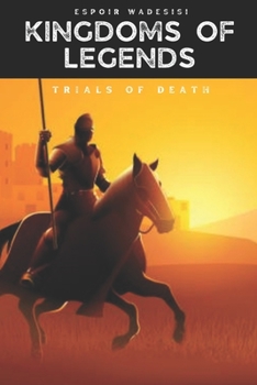 Paperback Kingdoms of Legends: Trials of Death Book