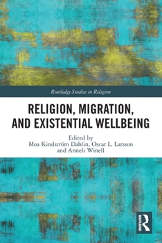 Paperback Religion, Migration, and Existential Wellbeing Book