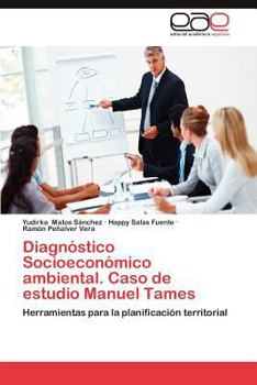 Paperback Diagnostico Socioeconomico Ambiental. Caso de Estudio Manuel Tames [Spanish] Book