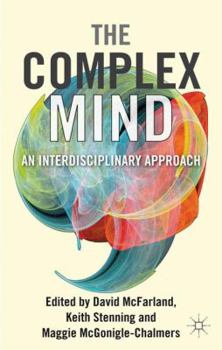 Hardcover The Complex Mind: An Interdisciplinary Approach Book