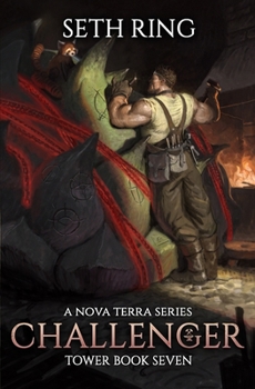 Challenger: A LitRPG Adventure (Tower) - Book #7 of the Tower