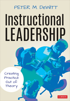 Paperback Instructional Leadership: Creating Practice Out of Theory Book