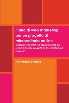 Paperback Piano di web marketing per un progetto di microeditoria on line [Italian] Book