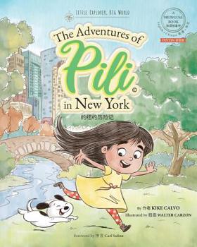 Paperback Pinyin The Adventures of Pili in New York. Dual Language Chinese Books for Children. Bilingual English Mandarin &#25340;&#38899;&#29256; Book