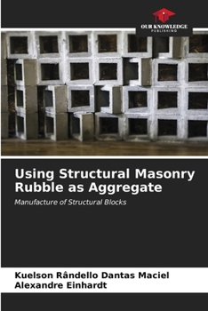 Paperback Using Structural Masonry Rubble as Aggregate Book