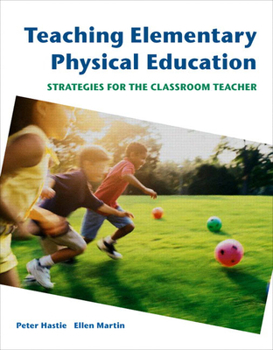 Paperback Teaching Elementary Physical Education: Strategies for the Classroom Teacher Book