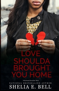 Paperback Love Shoulda Brought You Home Book