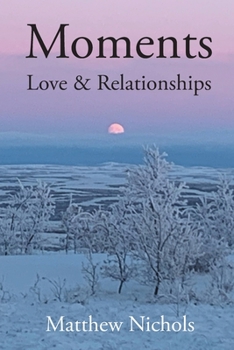 Paperback Moments - Love and Relationships Book