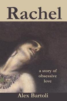 Paperback Rachel: a story of obsessive love Book