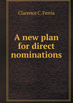 Paperback A new plan for direct nominations Book